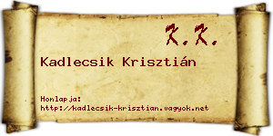 Kadlecsik Krisztián névjegykártya